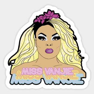 Miss Vanjie, Miss Vanjie, Miss Vaaaaanjiiiiiiieeee Sticker